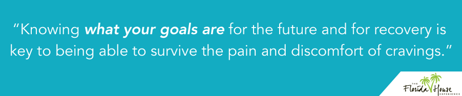 Dealing with craving tips: learning to focus on your goals