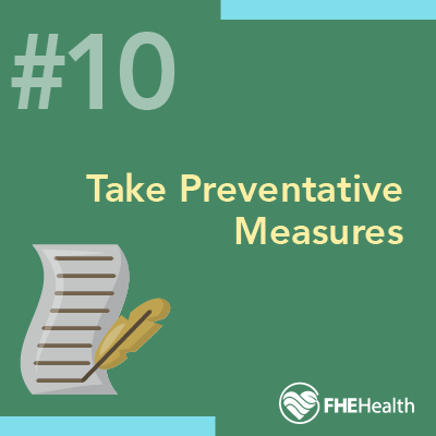 Take preventative measures