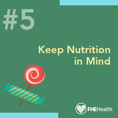 keep nutrition in mind