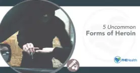 5 Uncommon Forms of Heroin