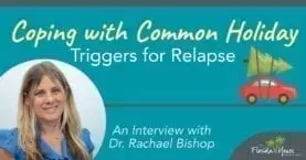 Common Holiday Triggers - Coping