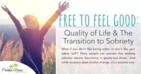 What if you don't like being sober or you dont like your sober 'self'? Many people are worried that seeking sobriety means becoming a goody-two-shoes!