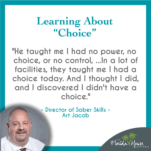 How Art Jacobs - Director of Sober Skills learned about 'Choice'