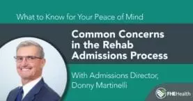 Interview tih Donny Martinelli - Concerns about rehab admission
