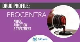 ProCentra Side Effects, Addiction, and Treatment