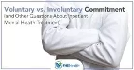 Voluntary Commitment vs. Involuntary Commitment in Rehab