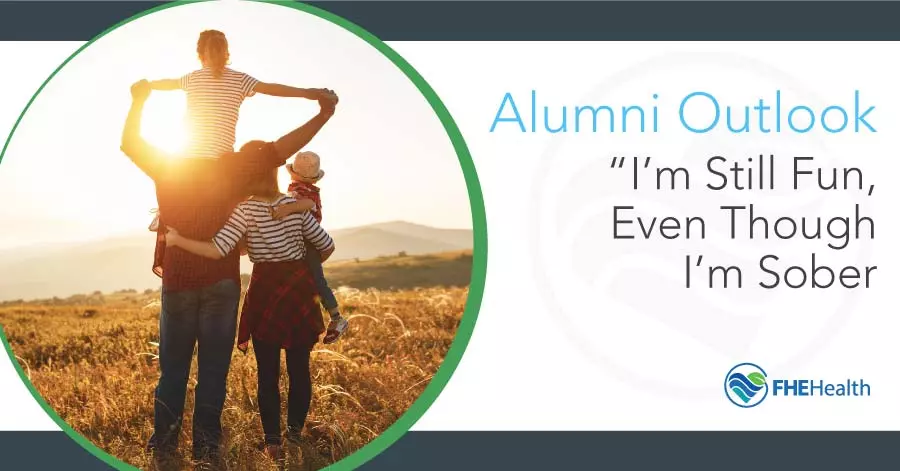 Alumni Outlook - I'm Fun Even Though I'm Sober
