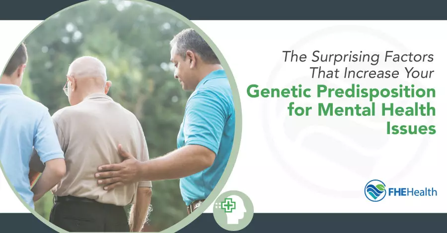 Is Mental Illness Genetic? The Surprising Factors That Increase Your Genetic Predisposition for Mental Health Issues