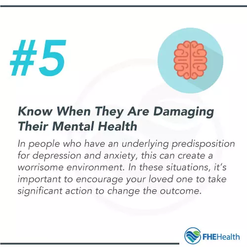 Know when they're damaging their mental health