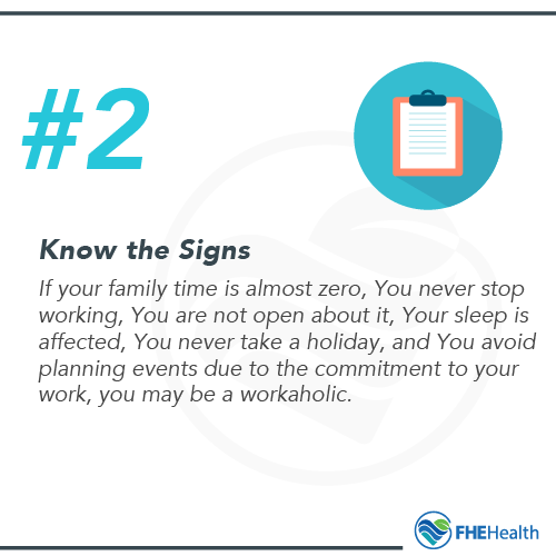 Know the signs of workaholism