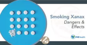 Smoking Xanax - Dangers and Effect
