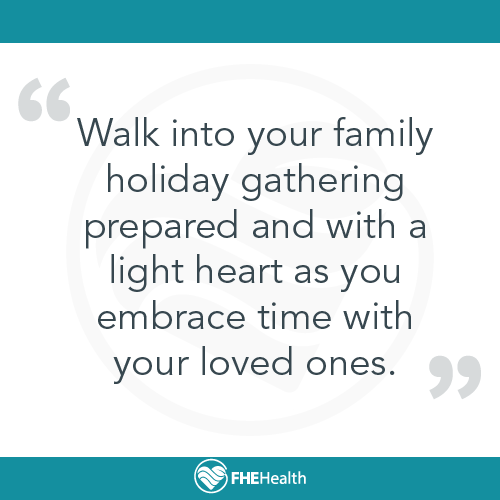 Walk into your family holiday gathering