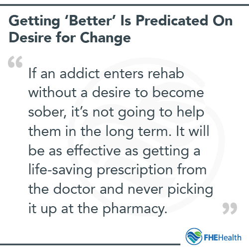 Getting better is predicated on desire