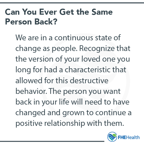 Can you ever get a loved one back from addiction?