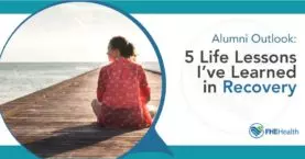5 Life Lessons I've Learned in Recovery