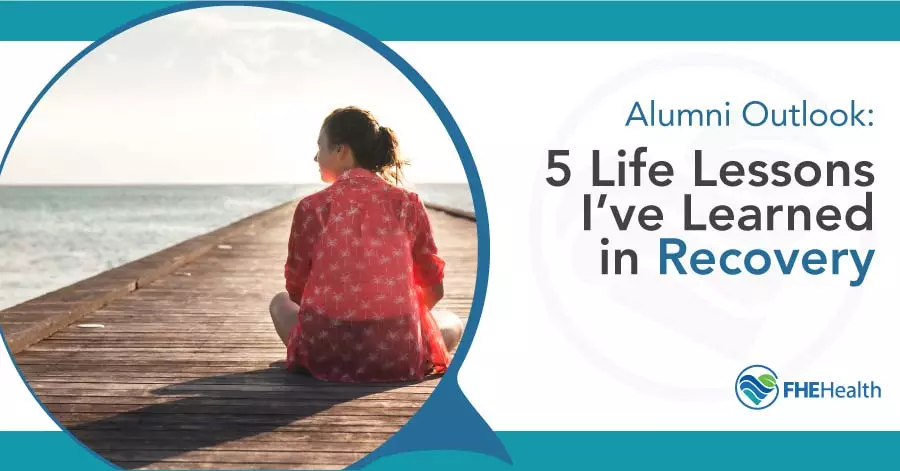 5 Life Lessons I've Learned in Recovery