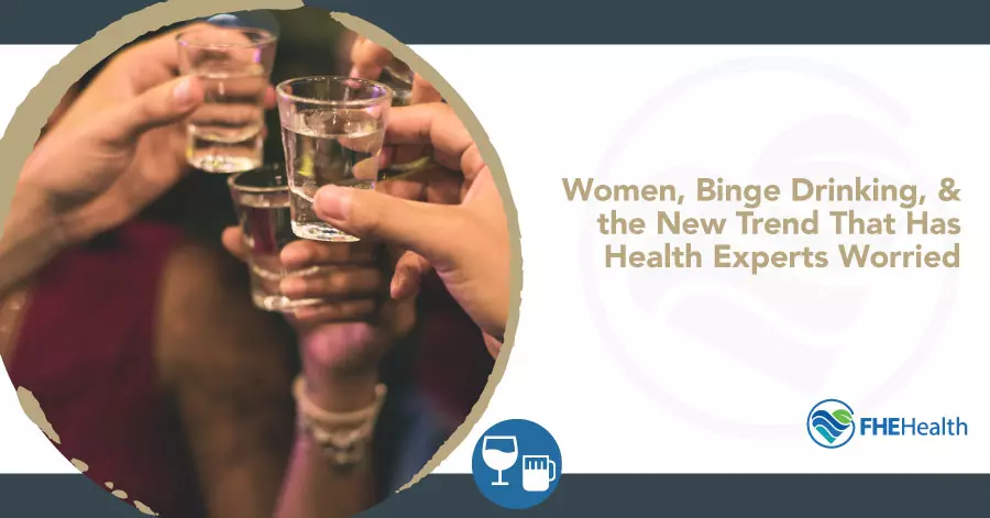 Binge Drinking Women and the Trend That Has Experts Worried
