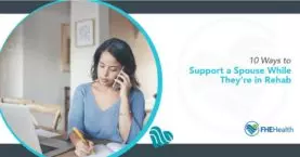 How to Help a Partner in Rehab