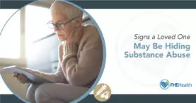 Signs a Loved One May Be Hiding A Drug Problem | FHE Health