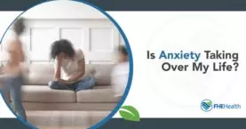 Is Anxiety Taking over my life?