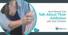 How Parents Can Discuss Addiction with Their Kids