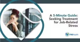 a 5 minute guide on seeking treatment for job related stress