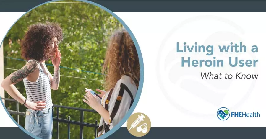Living with a Heroin User