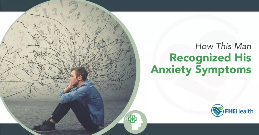 Man's Journey to Recognizing Anxiety