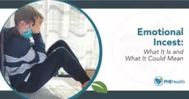 Emotional Incest - What it is