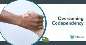 Overcoming Codependence