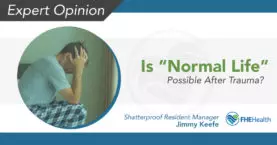 Finding Normalcy After Trauma: A Personal Journey
