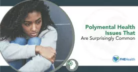 Common Polymental Health Issues Revealed