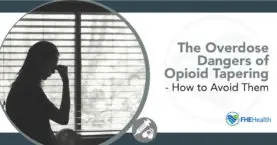 Opioid Tapering: Overdose Dangers & How To Avoid Them