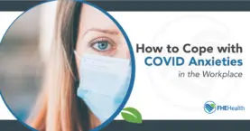 Workplace Worries: Coping with COVID-19 Anxiety