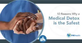 Well-Guided Detox: 10 Reasons to Choose Medical Detox for a Safe Start