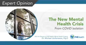 Mental Health Crisis Stemming from COVID Isolation