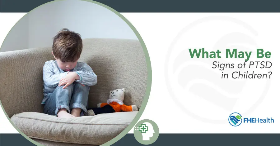 Signs of PTSD in Children: What to Look For
