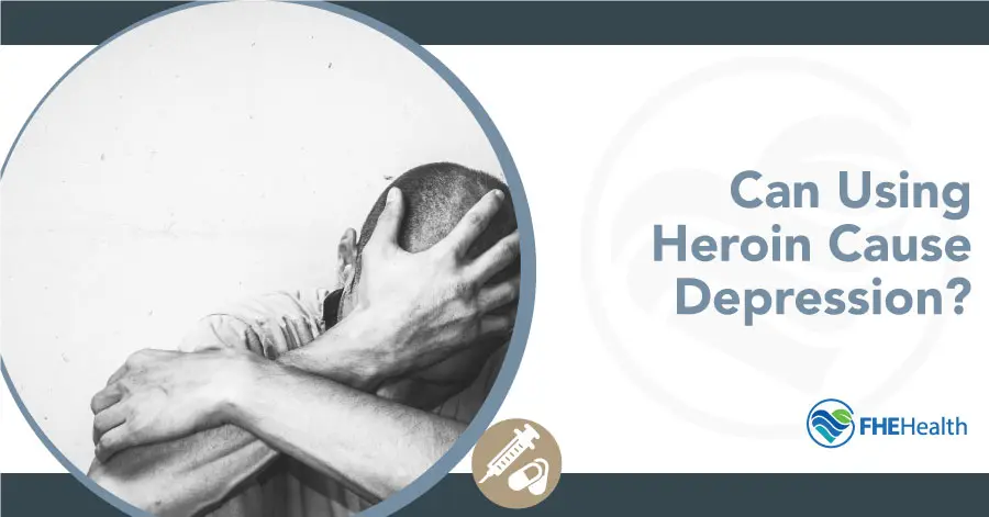 Can Using Heroin Cause Depression