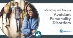 ID and Treat avoidant personality disorder
