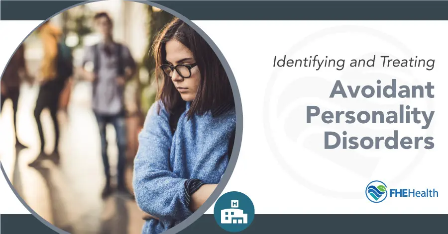 ID and Treat avoidant personality disorder