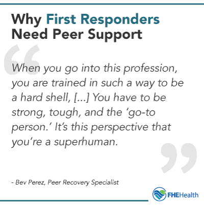 Peer support specialist welcoming a first responder to rehab