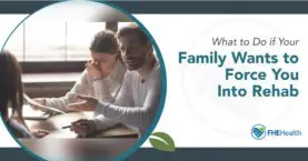What to do when your family wants you to go to rehab