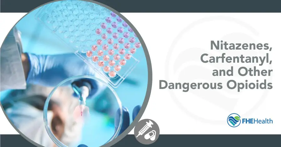 The Peril of Nitazenes, Carfentanyl, and Deadly Opioids