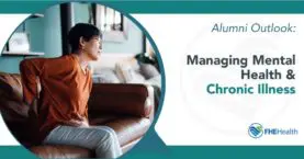 Mind and Body Harmony: Tips for Successfully Managing Mental Health with Chronic Illness