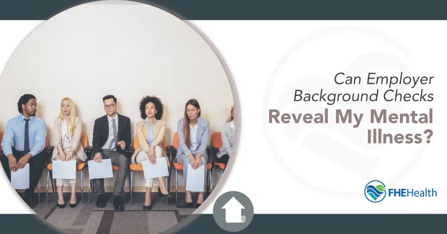 Employer Background checks - can they reveal mental illness