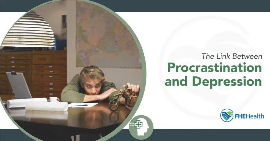 The Link between Procrastination and Depression - FHE Health