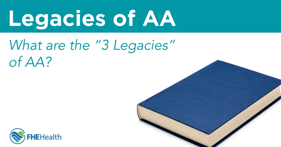 What are the 3 legacies of AA