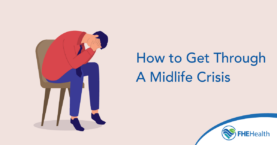 What is a midlife crisis and how to get through them