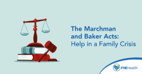 Marchman and Baker Acts in Family Crisis