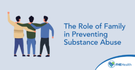 The Role of Family in Preventing Substance Abuse